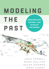 E-book, Modeling the Past : Archaeology, History, and Dynamic Networks, Berghahn Books