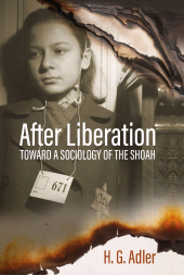 E-book, After Liberation : Toward a Sociology of the ShoahSelected Essays, Berghahn Books