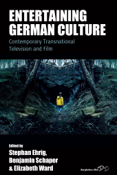 E-book, Entertaining German Culture : Contemporary Transnational Television and Film, Berghahn Books
