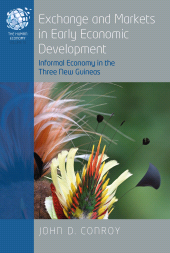 E-book, Exchange and Markets in Early Economic Development : Informal Economy in the Three New Guineas, Berghahn Books