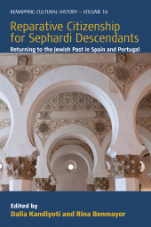 E-book, Reparative Citizenship for Sephardi Descendants : Returning to the Jewish Past in Spain and Portugal, Berghahn Books