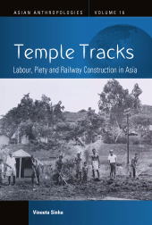 E-book, Temple Tracks : Labour, Piety and Railway Construction in Asia, Berghahn Books