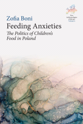 E-book, Feeding Anxieties : The Politics of Children's Food in Poland, Berghahn Books
