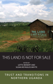 E-book, This Land is Not For Sale : Trust and Transitions in Northern Uganda, Berghahn Books