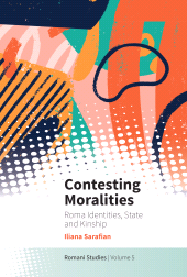 E-book, Contesting Moralities : Roma Identities, State and Kinship, Berghahn Books