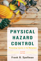 E-book, Physical Hazard Control : Preventing Injuries in the Workplace, Bernan Press