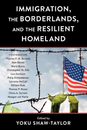 E-book, Immigration, the Borderlands, and the Resilient Homeland, Bernan Press