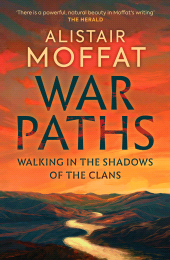 E-book, War Paths : Walking in the Shadows of the Clans, Birlinn
