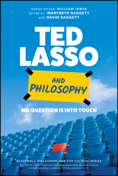 E-book, Ted Lasso and Philosophy : No Question Is Into Touch, Blackwell