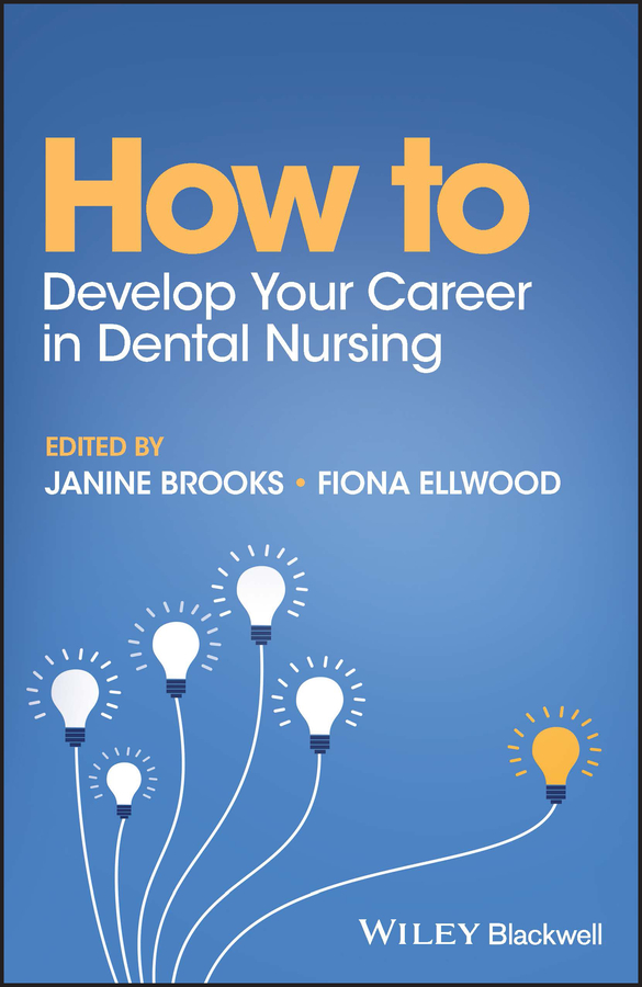 E-book, How to Develop Your Career in Dental Nursing, Blackwell