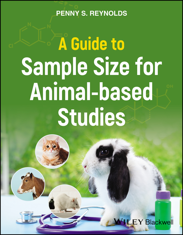 E-book, A Guide to Sample Size for Animal-based Studies, Blackwell