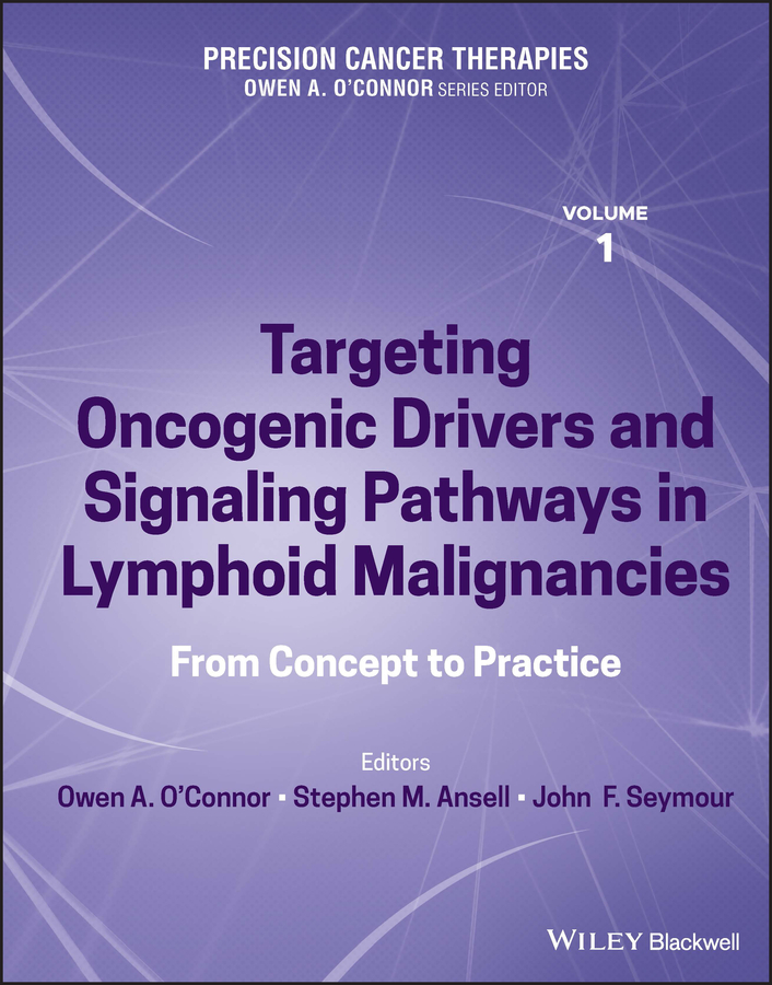 eBook, Precision Cancer Therapies, Targeting Oncogenic Drivers and Signaling Pathways in Lymphoid Malignancies : From Concept to Practice, Blackwell
