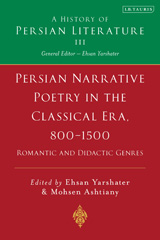 eBook, Persian Narrative Poetry in the Classical Era, 800-1500 : 800-1500 : Romantic and Didactic Genres, Bloomsbury Publishing