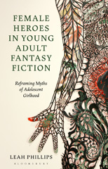 E-book, Female Heroes in Young Adult Fantasy Fiction, Bloomsbury Publishing