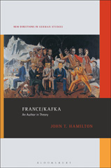 eBook, France/Kafka, Hamilton, John T., Bloomsbury Publishing