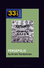 eBook, Iannis Xenakis's Persepolis, Yardumian, Aram, Bloomsbury Publishing