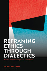 E-book, Reframing Ethics Through Dialectics, Bloomsbury Publishing