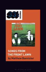 eBook, The Front Lawn's Songs from the Front Lawn, Bannister, Matthew, Bloomsbury Publishing