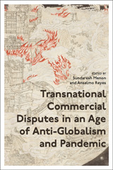 E-book, Transnational Commercial Disputes in an Age of Anti-Globalism and Pandemic, Bloomsbury Publishing