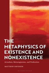 E-book, The Metaphysics of Existence and Nonexistence, Davidson, Matthew, Bloomsbury Publishing