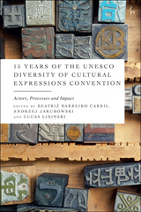 eBook, 15 Years of the UNESCO Diversity of Cultural Expressions Convention, Bloomsbury Publishing