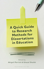 E-book, A Quick Guide to Research Methods for Dissertations in Education, Bloomsbury Publishing