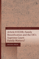 E-book, Article 8 ECHR, Family Reunification and the UK's Supreme Court, Bloomsbury Publishing