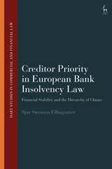 eBook, Creditor Priority in European Bank Insolvency Law., Ellingsæter, Sjur Swensen, Bloomsbury Publishing