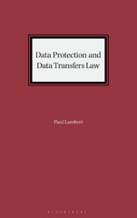 E-book, Data Protection and Data Transfers Law., Lambert, Paul, Bloomsbury Publishing
