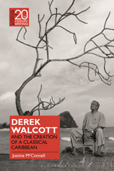 E-book, Derek Walcott and the Creation of a Classical Caribbean, McConnell, Justine, Bloomsbury Publishing