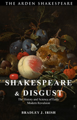 E-book, Shakespeare and Disgust, Irish, Bradley J., Bloomsbury Publishing