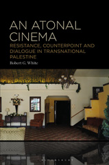 E-book, An Atonal Cinema, Bloomsbury Publishing