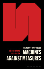 eBook, Machines Against Measures, Sotiropoulou, Irene, Bloomsbury Publishing