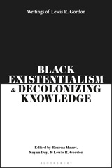 E-book, Black Existentialism and Decolonizing Knowledge, Bloomsbury Publishing