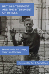 eBook, British Internment and the Internment of Britons, Bloomsbury Publishing