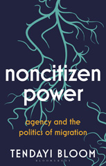 E-book, Noncitizen Power, Bloom, Tendayi, Bloomsbury Publishing