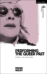 E-book, Performing the Queer Past, Bloomsbury Publishing
