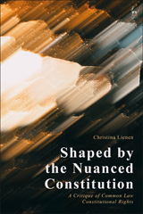 E-book, Shaped by the Nuanced Constitution, Lienen, Christina, Bloomsbury Publishing
