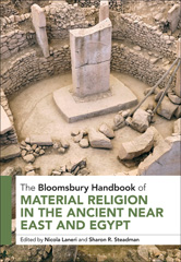 eBook, The Bloomsbury Handbook of Material Religion in the Ancient Near East and Egypt, Bloomsbury Publishing