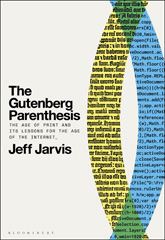 E-book, The Gutenberg Parenthesis, Jarvis, Jeff, Bloomsbury Publishing