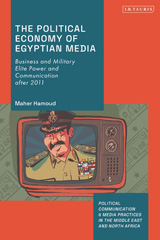 E-book, The Political Economy of Egyptian Media, Bloomsbury Publishing