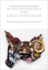 E-book, A Cultural History of Race in the Renaissance and Early Modern Age, Bloomsbury Publishing