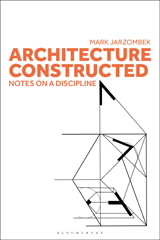 E-book, Architecture Constructed, Jarzombek, Mark, Bloomsbury Publishing