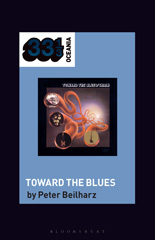 E-book, Chain's Toward the Blues, Beilharz, Peter, Bloomsbury Publishing
