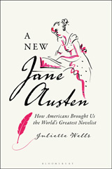 E-book, New Jane Austen, Wells, Juliette, Bloomsbury Publishing