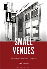 E-book, Small Venues, Whiting, Sam., Bloomsbury Publishing