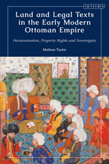 E-book, Land and Legal Texts in the Early Modern Ottoman Empire, Bloomsbury Publishing