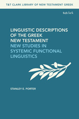 eBook, Linguistic Descriptions of the Greek New Testament, Porter, Stanley E., Bloomsbury Publishing