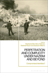 eBook, Perpetration and Complicity under Nazism and Beyond, Bloomsbury Publishing