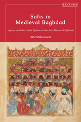 eBook, Sufis in Medieval Baghdad, Muhammad, Atta, Bloomsbury Publishing